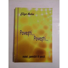 Povesti...Povesti...  eseuri, povestiri & poezii  -  Eliza  Roha  (autograf si dedicatie pentru generelul Iulian Vlad)  -